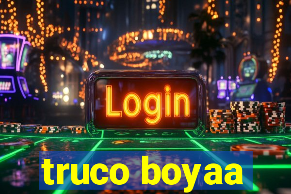 truco boyaa